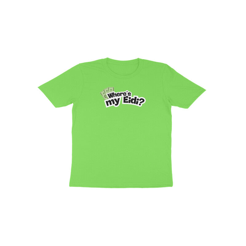 Where's my Eidi? Toddler Half Sleeves Tshirt