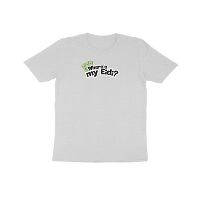 Where's my Eidi? Kids Half Sleeves Tshirt